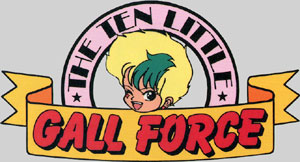 Ten Little Gall Force